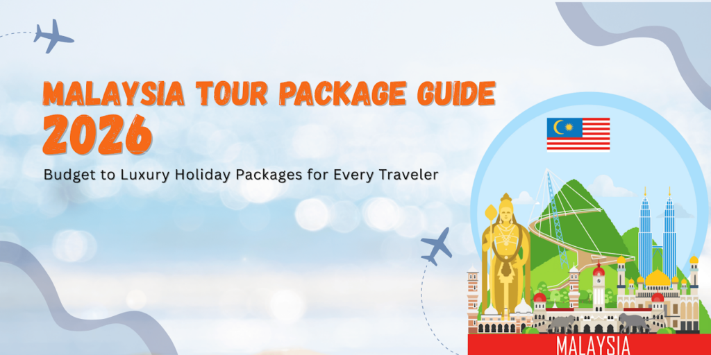 Malaysia Tour Package Guide 2026