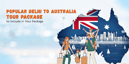 Delhi to Australia Tour package