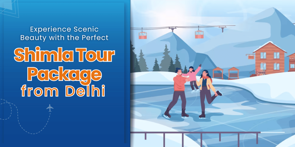 Shimla Tour Package from Delhi